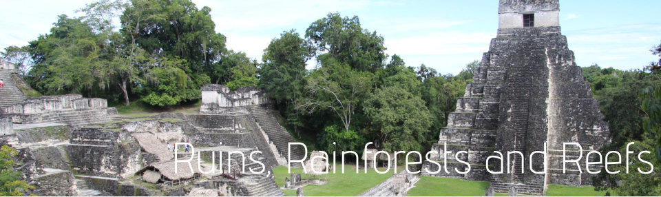 Ruins, Rainforests and Reefs